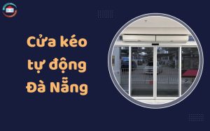 Cửa kéo tự động Đà Nẵng
