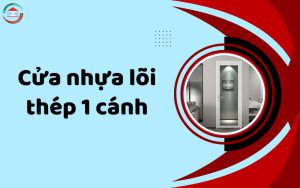 Cửa nhựa lõi thép 1 cánh
