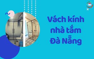 Vách kính nhà tắm Đà Nẵng