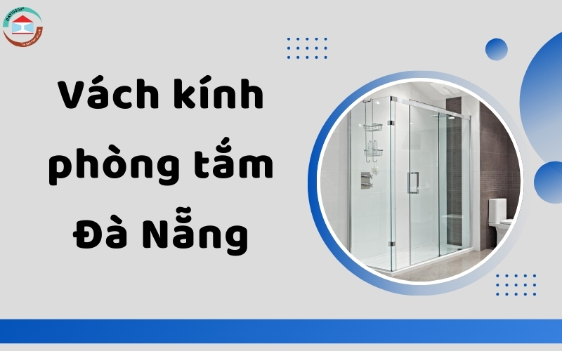 Vách kính phòng tắm Đà Nẵng