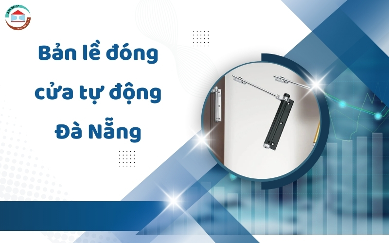 bản lề đóng cửa tự động Đà Nẵng