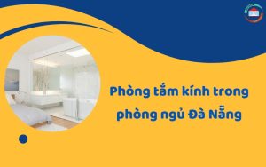 phòng tắm kính trong phòng ngủ Đà Nẵng