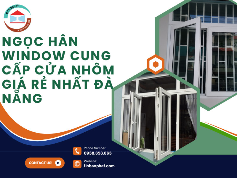 Ngọc Hân Window cung cấp cửa nhôm giá rẻ nhất Đà Nẵng